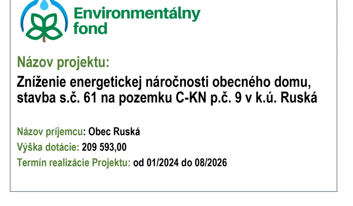 1. fotografia fotogalérie Aktuality / Zníženie energetickej náročnosti obecného domu, stavba s.č. 61 na pozemku C-KN p.č. 9 v k.ú. Ruská - foto